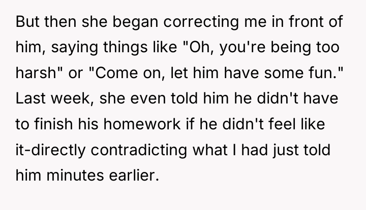 But then she began correcting me in front of him,...