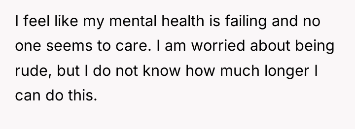 I feel like my mental health is failing and no...