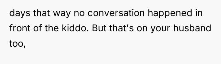 days that way no conversation happened in front of the...