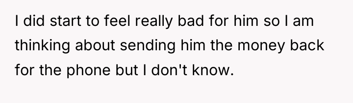 I did start to feel really bad for him so...