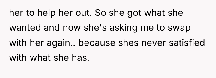 her to help her out. So she got what she...