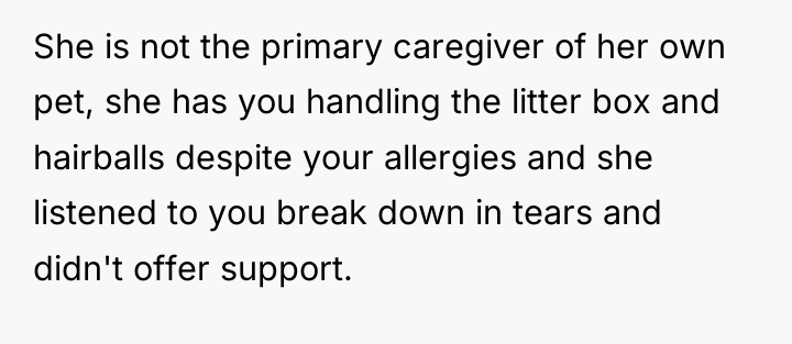 She is not the primary caregiver of her own pet,...