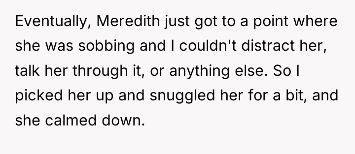 Eventually, Meredith just got to a point where she was...