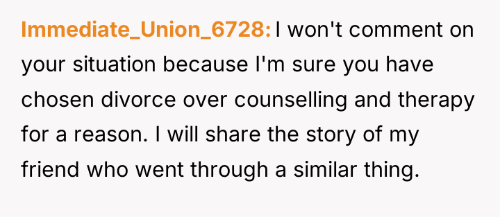 Immediate_Union_6728 I won't comment on your situation because I'm sure...