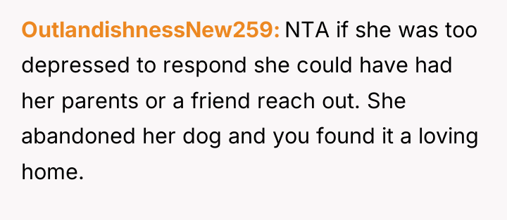 OutlandishnessNew259 NTA if she was too depressed to respond she...