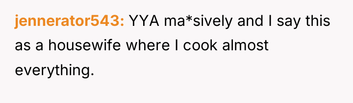 jennerator543 YYA ma*sively and I say this as a housewife...