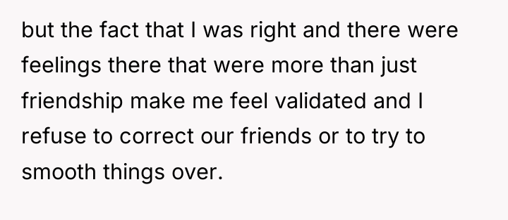 but the fact that I was right and there were...