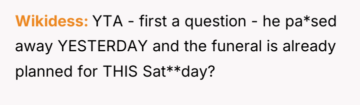 Wikidess YTA - first a question - he pa*sed away...