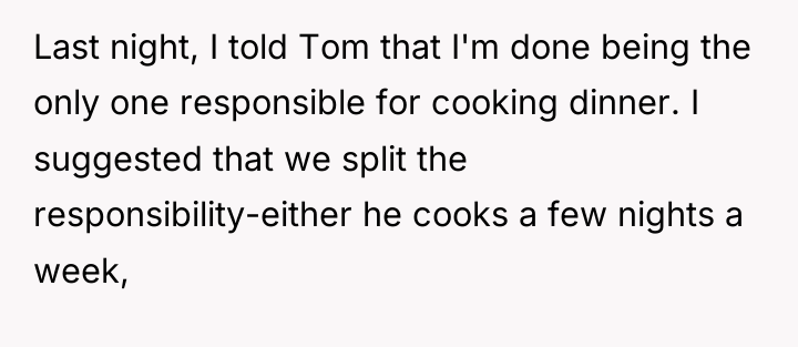 Last night, I told Tom that I'm done being the...