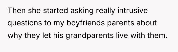 Then she started asking really intrusive questions to my boyfriends...