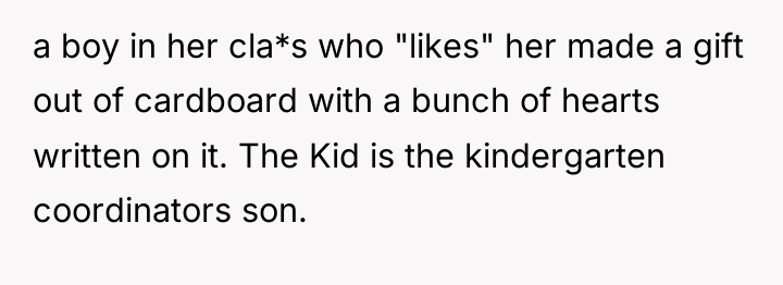 a boy in her cla*s who "likes" her made a...