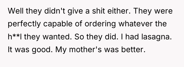 Well they didn't give a shit either. They were perfectly...
