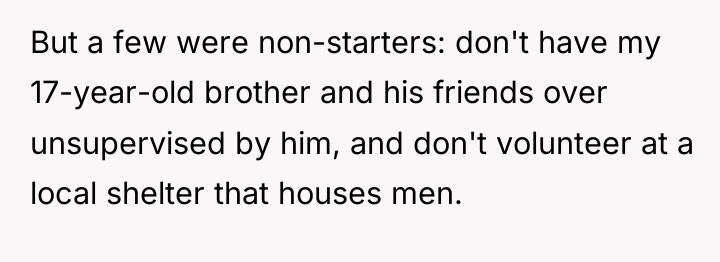 But a few were non-starters: don't have my 17-year-old brother...