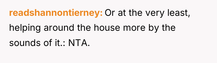 readshannontierney Or at the very least, helping around the house...
