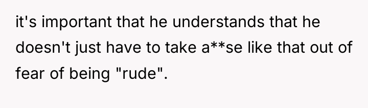 it's important that he understands that he doesn't just have...
