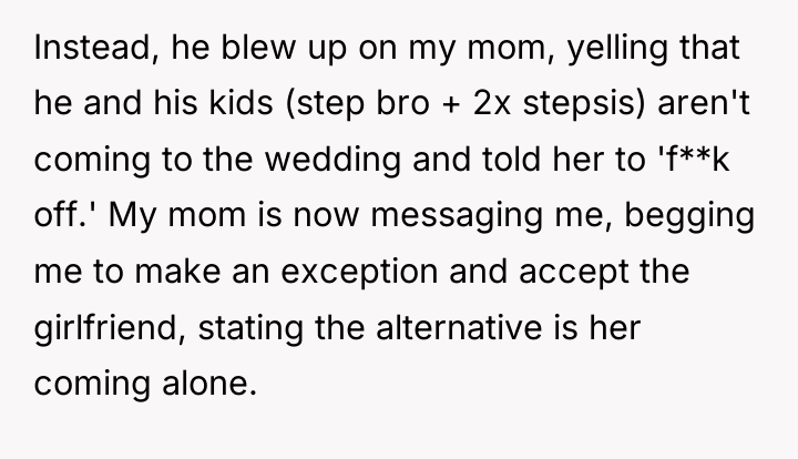 Instead, he blew up on my mom, yelling that he...