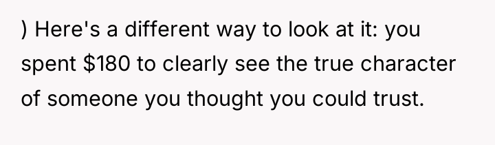 ) Here's a different way to look at it: you...