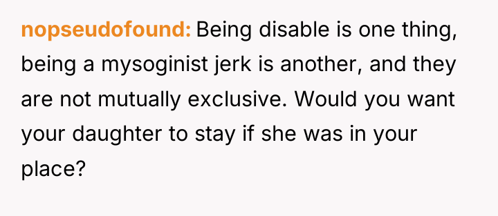 nopseudofound Being disable is one thing, being a mysoginist jerk...