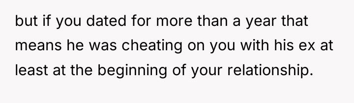 but if you dated for more than a year that...