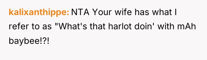 kalixanthippe NTA Your wife has what I refer to as...