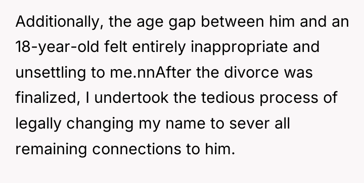 Additionally, the age gap between him and an 18-year-old felt...