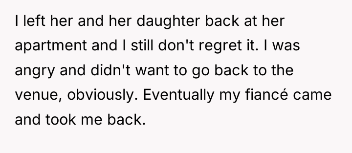 I left her and her daughter back at her apartment...