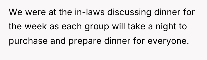 We were at the in-laws discussing dinner for the week...