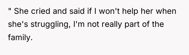 " She cried and said if I won't help her...