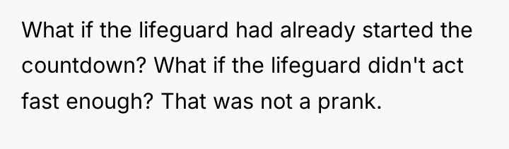 What if the lifeguard had already started the countdown? What...