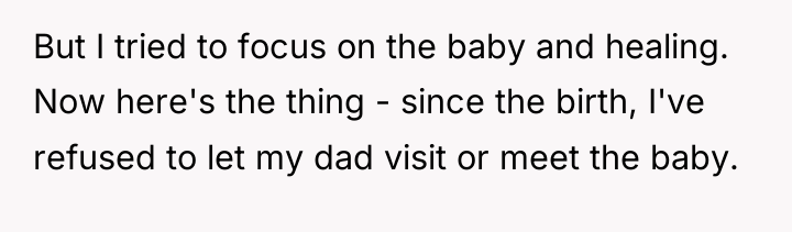 But I tried to focus on the baby and healing....