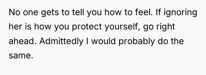 No one gets to tell you how to feel. If...