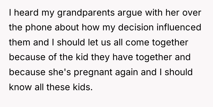 I heard my grandparents argue with her over the phone...