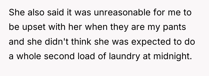 She also said it was unreasonable for me to be...