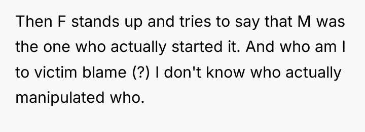 Then F stands up and tries to say that M...