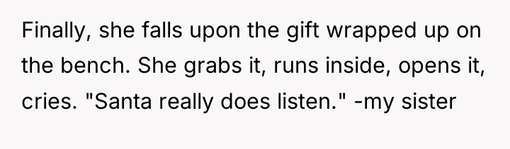 Finally, she falls upon the gift wrapped up on the...