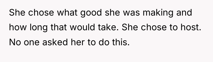 She chose what good she was making and how long...
