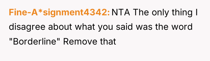 Fine-A*signment4342 NTA The only thing I disagree about what you...