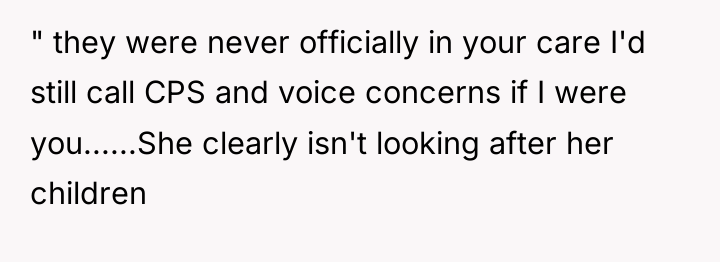 " they were never officially in your care I'd still...