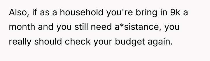 Also, if as a household you're bring in 9k a...