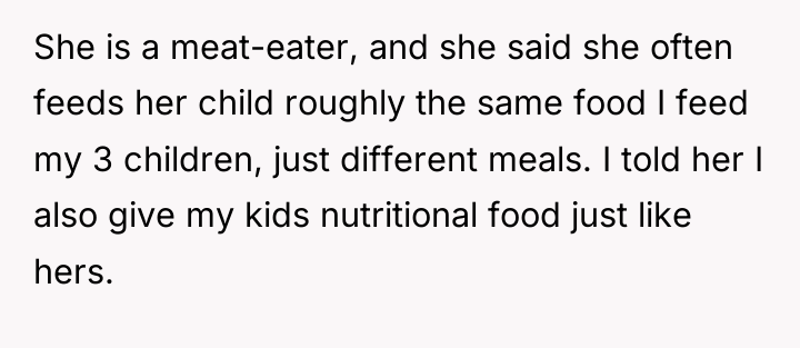 She is a meat-eater, and she said she often feeds...