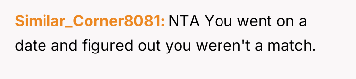 Similar_Corner8081 NTA You went on a date and figured out...