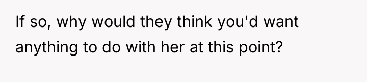 If so, why would they think you'd want anything to...