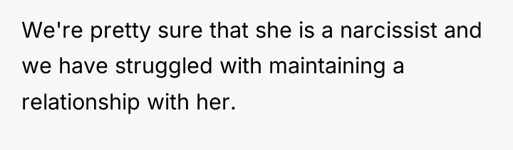 We're pretty sure that she is a narcissist and we...
