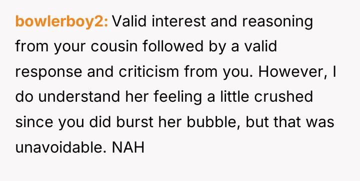 bowlerboy2 Valid interest and reasoning from your cousin followed by...