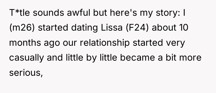 T*tle sounds awful but here's my story: I (m26) started...
