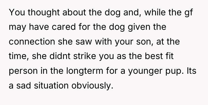 You thought about the dog and, while the gf may...