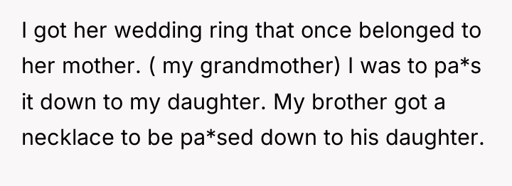 I got her wedding ring that once belonged to her...