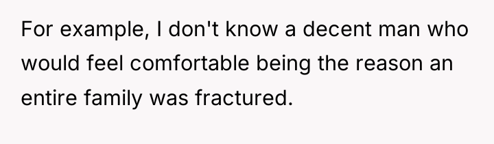 For example, I don't know a decent man who would...