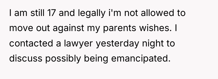 I am still 17 and legally i'm not allowed to...