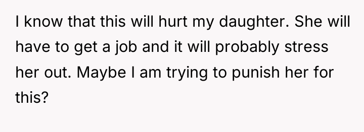 I know that this will hurt my daughter. She will...